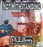 Notwithstanding : Born In A Conflict